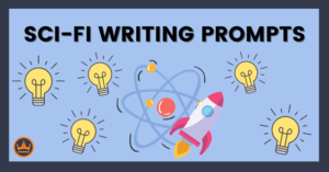 Sci-Fi Writing Prompts