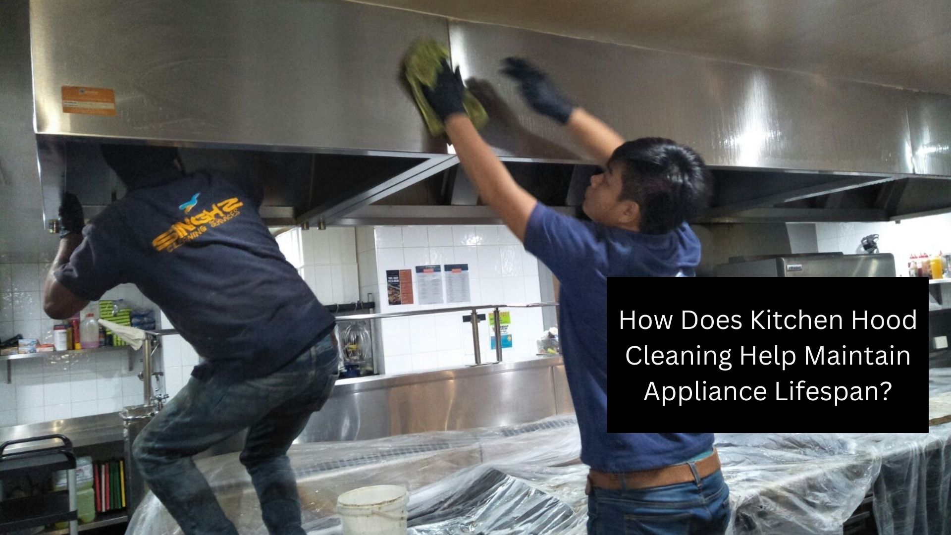 How Does Kitchen Hood Cleaning Help Maintain Appliance Lifespan?