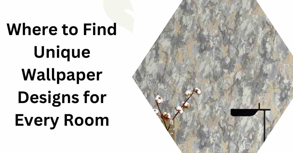 Where to Find Unique Wallpaper Designs for Every Room