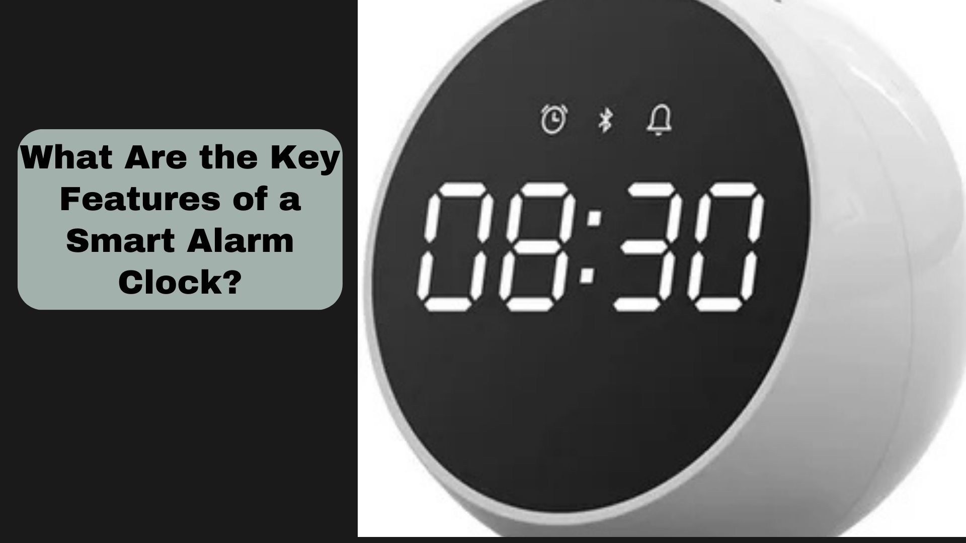 What Are the Key Features of a Smart Alarm Clock